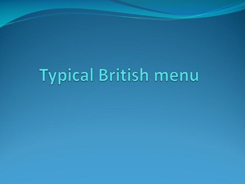 Typical British menu